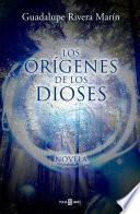 libro Los Orígenes De Los Dioses